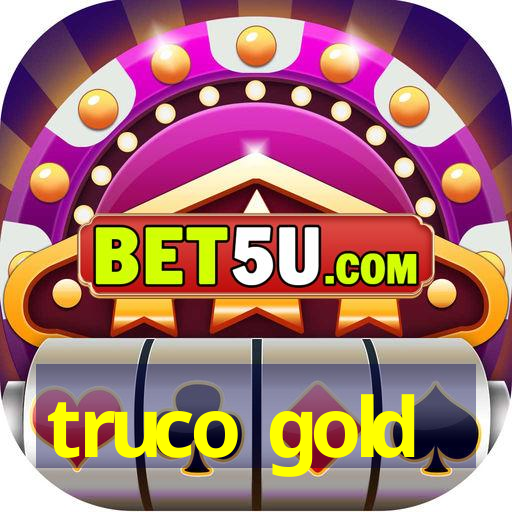 truco gold